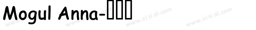 Mogul Anna字体转换
